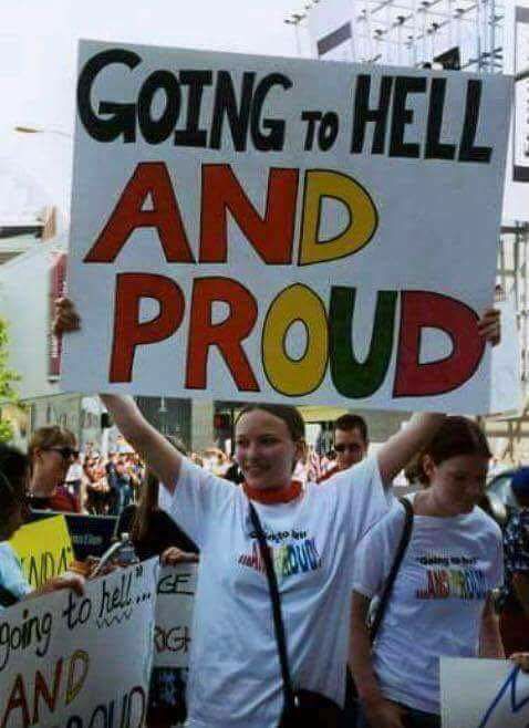 Going to Hell and Proud