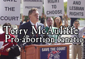 Fanatic Terry McAulllfe abortion